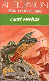L'alizé Pargélide - Jean-Louis Le May - Livre