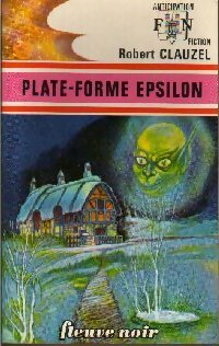 Plate-forme Epsilon - Robert Clauzel - Livre