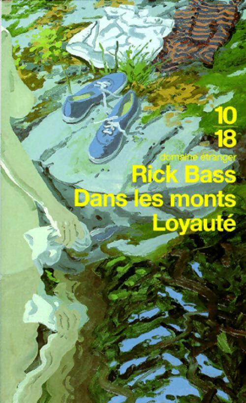 Dans les monts Loyauté - Rick Bass - Livre
