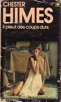 Il pleut des coups durs - Chester Himes - Livre
