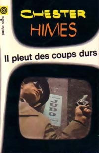 Il pleut des coups durs - Chester Himes - Livre
