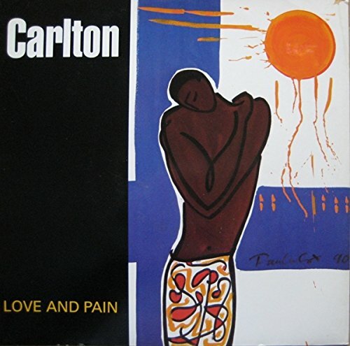 Carlton - Love And Pain - Carlton - Vinyle
