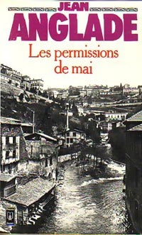 Les permissions de mai - Jean Anglade - Livre