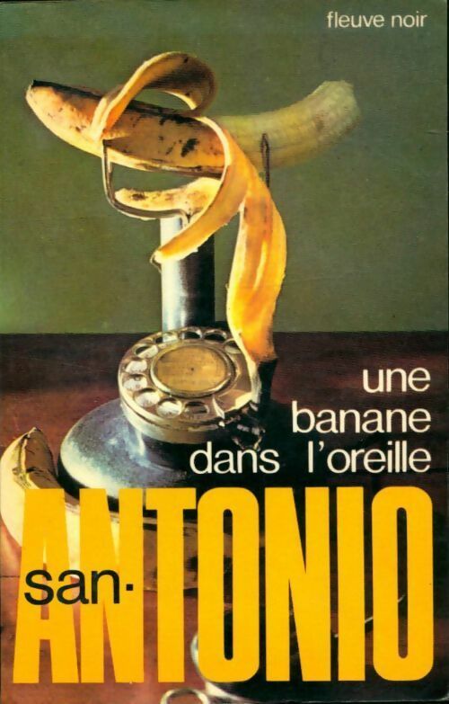 Une banane dans l'oreille - San-Antonio - Livre