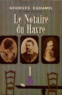 Le notaire du Havre - Georges Duhamel - Livre