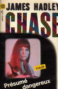 Présumé dangereux - James Hadley Chase - Livre