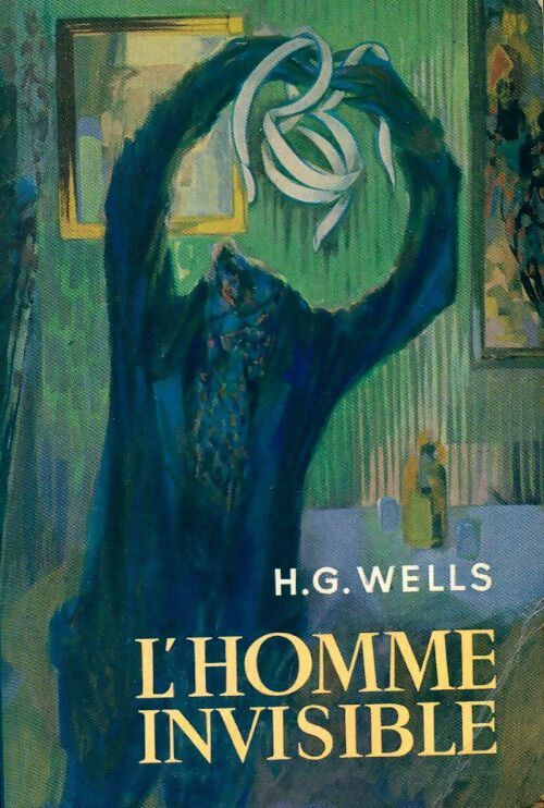 L'homme invisible - Herbert George Wells - Livre