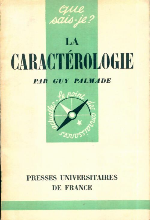 La caractérologie - Guy Palmade - Livre