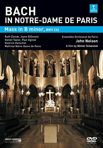 Bach : Messe en si mineur à Notre Dame de Paris - Olivier Simonnet - DVD