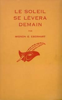 Le soleil se lèvera demain - Mignon G. Eberhart - Livre