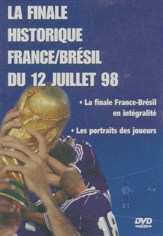 La finale historique France/Brésil 12 juillet 98 - Inconnu - DVD