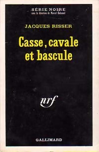 Casse, cavale et bascule - Jacques Risser - Livre
