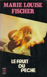 Le fruit du péché - Marie-Louise Fischer - Livre