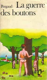 La guerre des boutons - Louis Pergaud - Livre