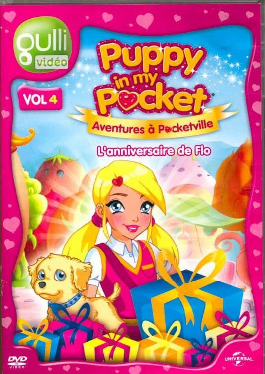 Puppy in My Pocket-Vol 4-l'anniversaire de Flo - Mark Hanna - DVD
