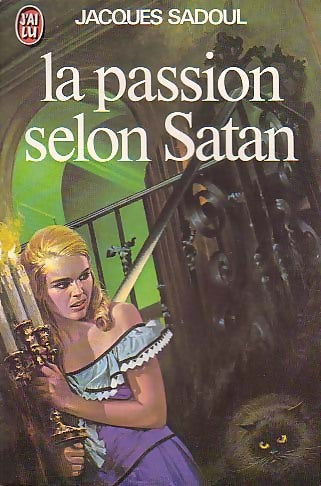 La passion selon Satan - Jacques Sadoul - Livre