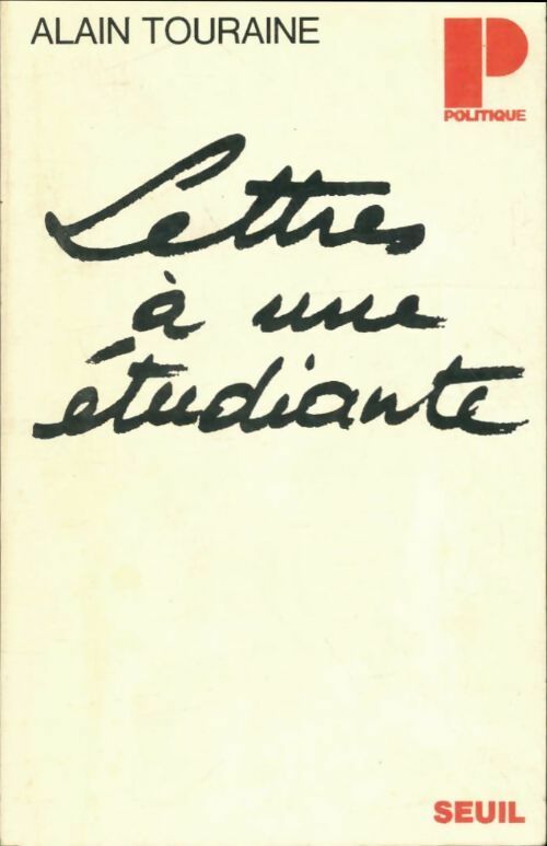 Lettres à une étudiante - Alain Touraine - Livre