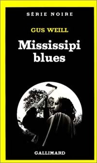 Mississippi blues - Gus Weill - Livre