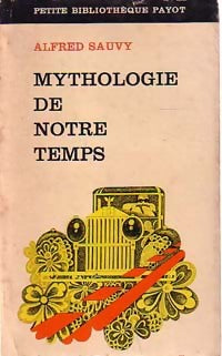 Mythologie de notre temps - Sauvy - Livre
