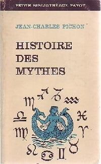 Histoire des mythes - Jean-Charles Pichon - Livre