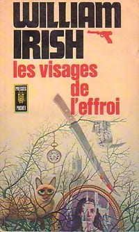 Les visages de l'effroi - William Irish - Livre
