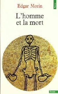 L'homme et la mort - Edgar Morin - Livre