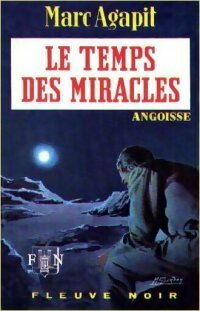 Le temps des miracles - Marc Agapit - Livre