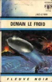 Demain le froid - Jean-Louis Le May, Doris Le May - Livre