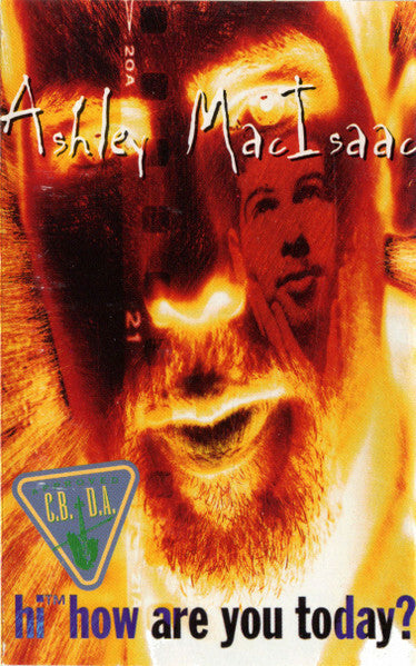 Ashley MacIsaac - Hi, How are You Today - Ashley Mc Isaac - Cassette