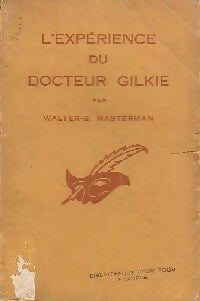 L'expérience du docteur Gilkie - W. S. Masterman - Livre