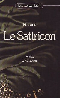 Le satiricon - Pétrone - Livre