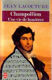 Champollion - une vie de lumières - Jean Lacouture - Livre