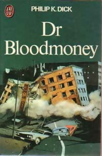 Dr Bloodmoney - Philip Kindred Dick - Livre