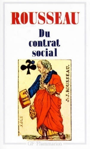 Du contrat social / Les rêveries d'un promeneur solitaire - Jean-Jacques Rousseau - Livre