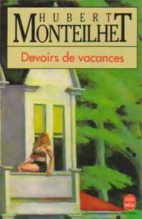 Devoirs de vacances - Hubert Monteilhet - Livre