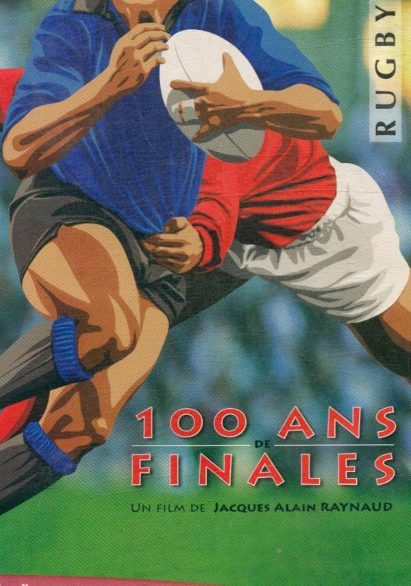 Rugby 100 ans de finales - Raynaud, Jacques Alain - DVD