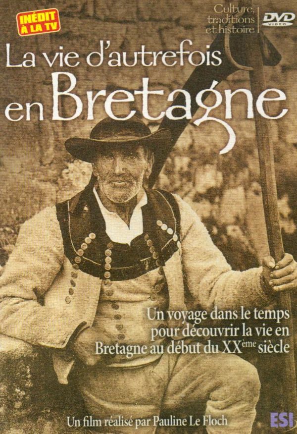 Bretagne : La Vie d'autrefois - Le, Floch Pauline - DVD