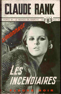 Les incendiaires - Claude Rank - Livre