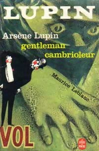 Arsène Lupin, Gentleman cambrioleur - Maurice Leblanc - Livre