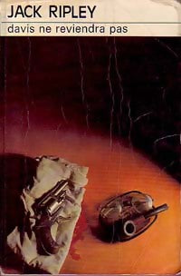 Davis ne reviendra pas - Jack Ripley - Livre