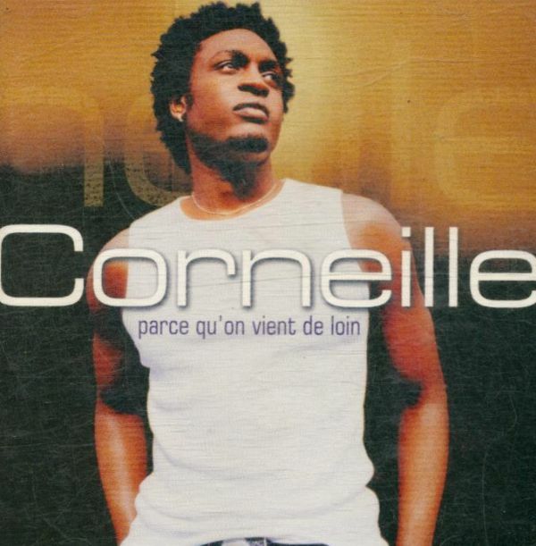 Corneille - Parce Qu'On Vient De Loin - Corneille - CD