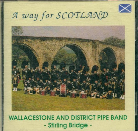 Wallacestone Pipe Band - A way for Scotland - Wallacestone Pipe Band - CD