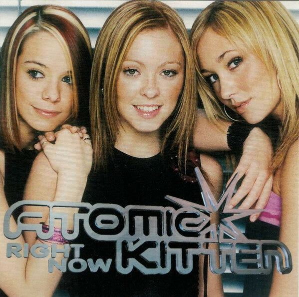 Atomic Kitten - Right Now - Atomic Kitten - CD