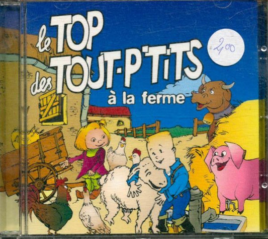Le top des tout-p'tits à la ferme - Collectif - CD