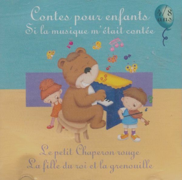 Le petit Chaperon rouge - La Fille du roi et la grenouille - Le Monde de Titou - CD