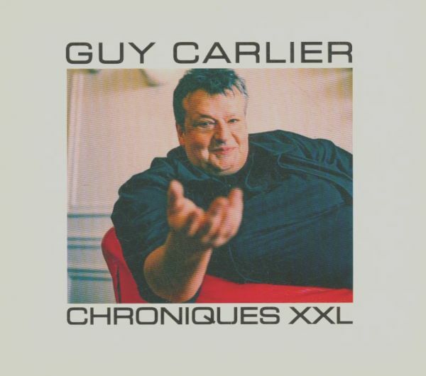 Chroniques XXL - Guy Carlier - CD