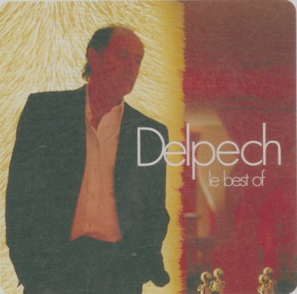 Michel Delpech - Le Best Of - Michel Delpech - CD