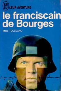 Le franciscain de Bourges - Marc Toledano - Livre