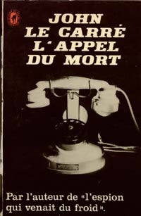 L'appel du mort - John Le Carré - Livre