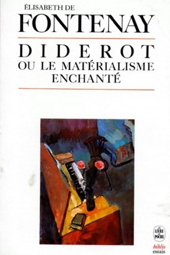 Diderot ou le matérialisme enchanté - Elisabeth De Fontenay - Livre